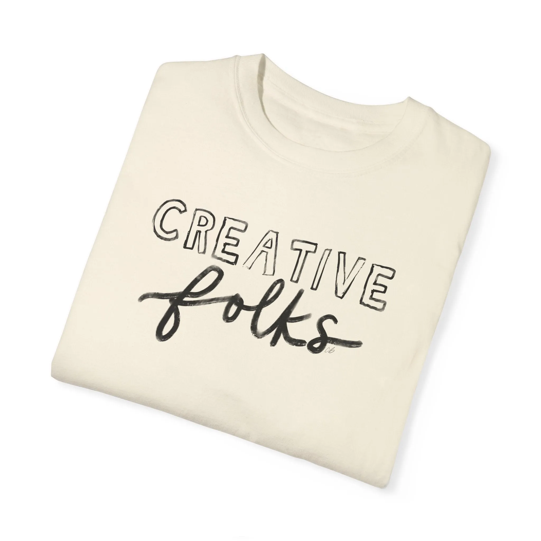 Creative Folks - Unisex Garment-Dyed Comfort Colors T-shirt - by Christy Beasley